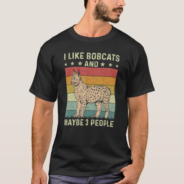 Camiseta Me gustan los Bobcats y tal vez 3 personas retro B (Anverso)
