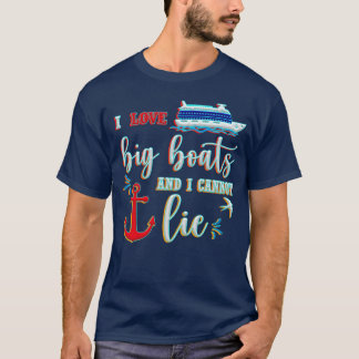 Camiseta Me Gustan Los Botes Grandes Y No Puedo Mentir