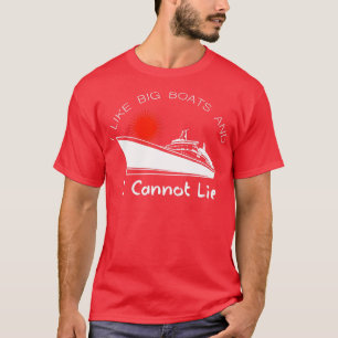 Camiseta Me Gustan Los Botes Grandes Y No Puedo Mentir En E