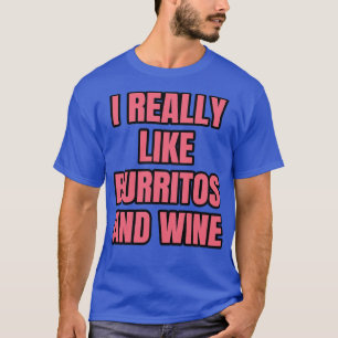 Camiseta Me Gustan Los Burritos Y El Vino