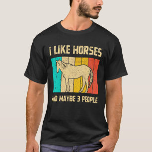 Camiseta Me Gustan Los Caballos Y Tal Vez 3 Personas Retro