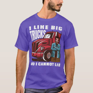 Camiseta Me gustan los camiones grandes y no puedo mentir -