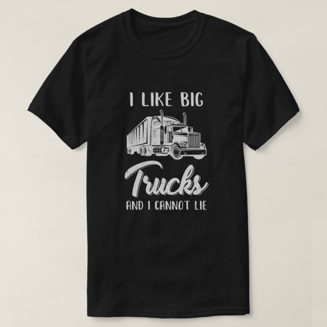 Camiseta Me Gustan Los Camiones Grandes Y No Puedo Mentir C (Diseño del anverso)