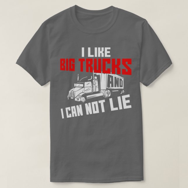 Camiseta Me Gustan Los Camiones Grandes Y No Puedo Mentir C (Diseño del anverso)