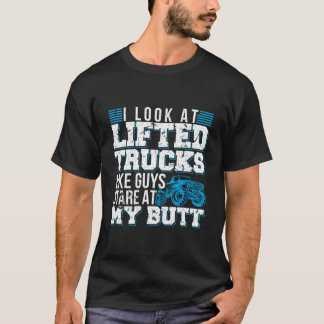 Camiseta Me gustan los camiones levantados como los chicos