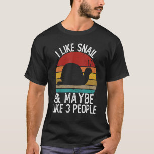 Camiseta Me gustan los caracoles y tal vez como el caracol