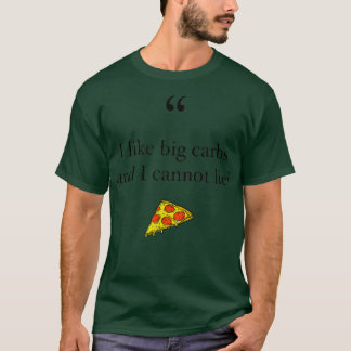 Camiseta Me gustan los carbohidratos y no puedo mentir amor