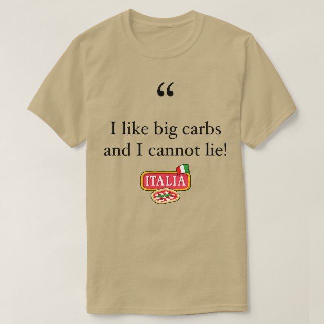 Camiseta Me gustan los carbohidratos y no puedo mentir un d (Diseño del anverso)