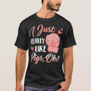 Camiseta Me Gustan Los Cerdos, Bien, Amante De La Granja.
