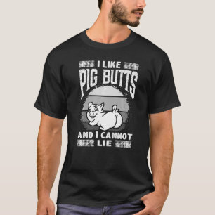 Camiseta Me Gustan Los Cerdos Y No Puedo Mentir Hombres Muj