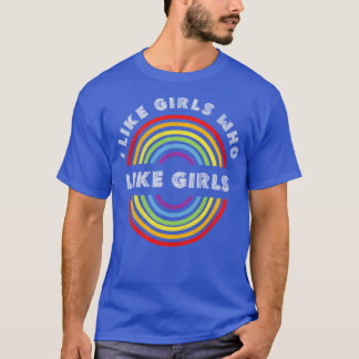 Camiseta Me gustan los chicas a los que les gustan los chic