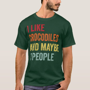 Camiseta Me Gustan Los Cocodrilos Quizá 3 Personas