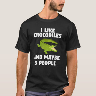Camiseta Me Gustan Los Cocodrilos Y Quizá 3 Personas Reptil