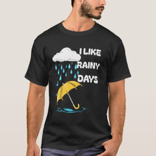 Camiseta Me Gustan Los Días Lluviosos Clima Paraguas Lluvia