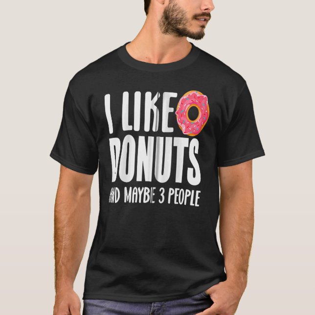 Camiseta Me Gustan Los Donuts Y Quizá Las 3 P (Anverso)