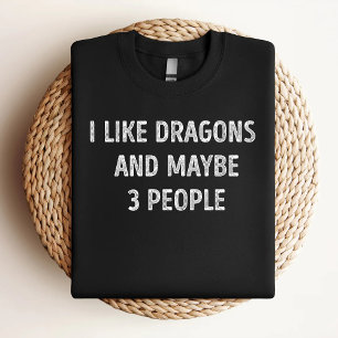 Camiseta Me Gustan Los Dragones Y Quizá 3 Personas Graciosa