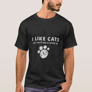 Camiseta Me gustan los gatos No puedo comerme a un gatito e