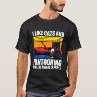 Camiseta Me Gustan Los Gatos Y El Pontooning Y Quizá 3 Pers