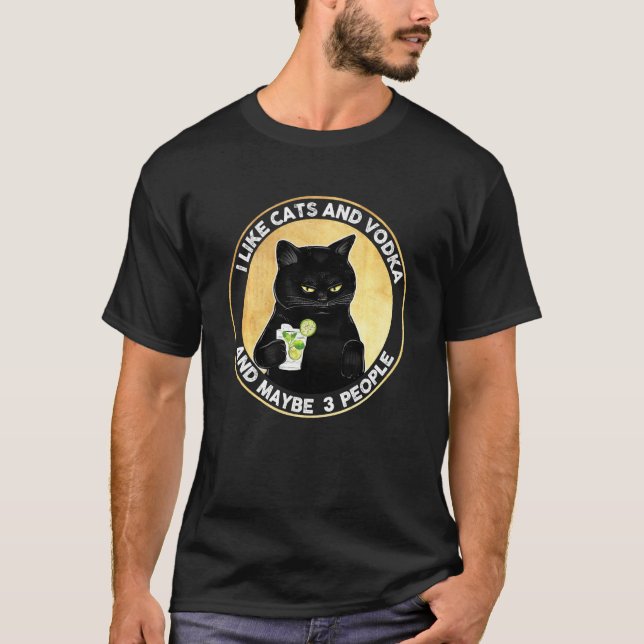 Camiseta Me Gustan Los Gatos Y El Vodka Y Quizá 3 Personas  (Anverso)