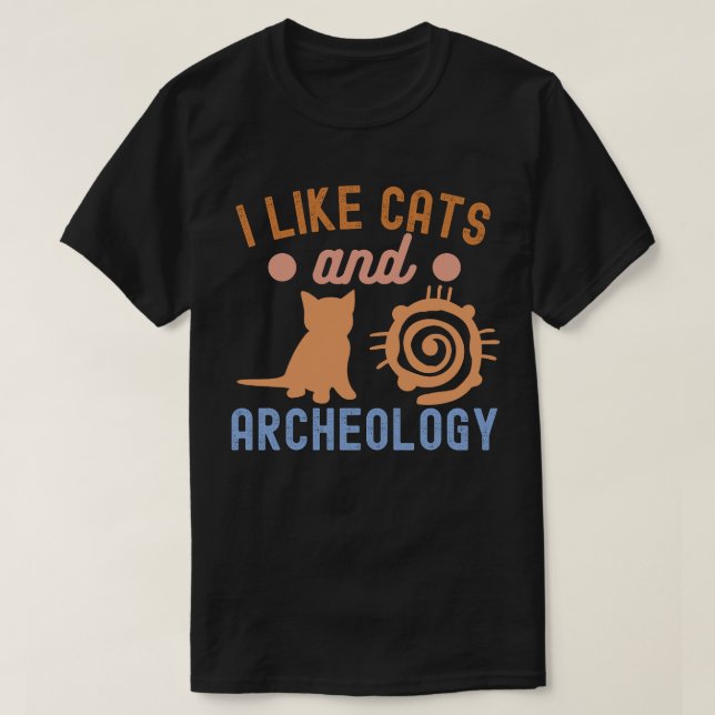 Camiseta Me gustan los gatos y la arqueología, el amante de (Diseño del anverso)