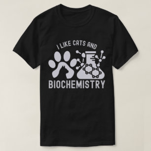 Camiseta Me gustan los gatos y la bioquímica, amante de la 