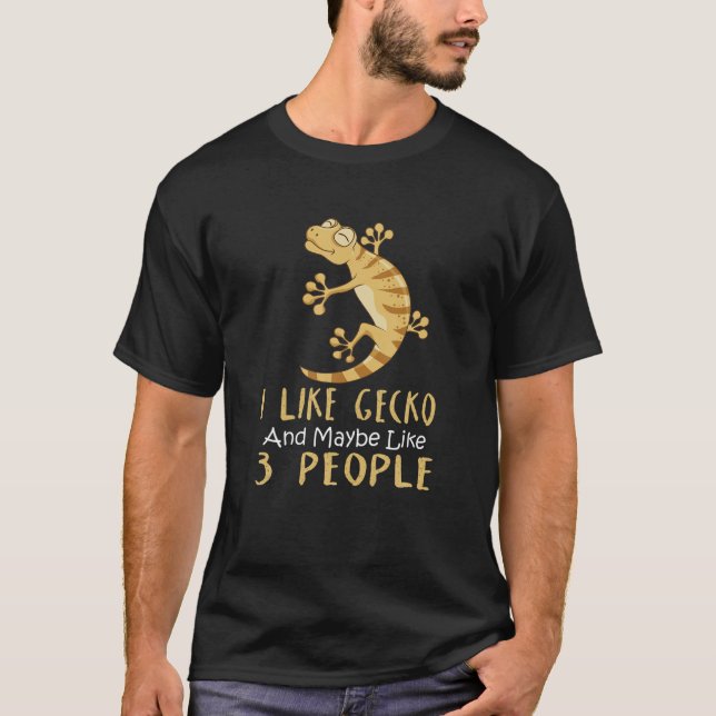 Camiseta Me Gustan Los Geckos Y Tal Vez Como 3 Gente Lizarr (Anverso)