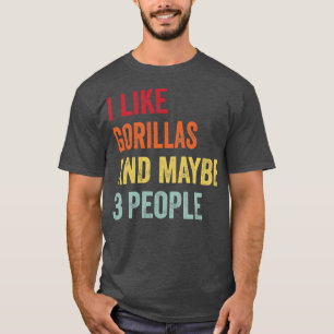 Camiseta Me Gustan Los Gorilas Quizá 3 Personas