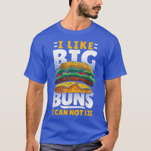 Camiseta Me Gustan Los Grandes Buns Que No Puedo Mentir Ham