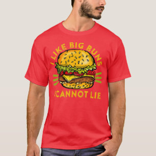 Camiseta Me Gustan Los Grandes Buns Que No Puedo Mentir La 