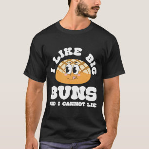 Camiseta Me Gustan Los Grandes Buns Y No Puedo Mentir Hambu