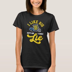 Camiseta Me Gustan Los Grandes Bustos Y No Puedo Mentir La 