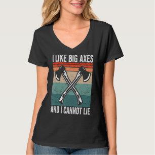 Camiseta Me gustan los grandes hachas y no puedo mentir Hat