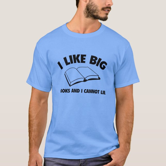 Camiseta Me Gustan Los Grandes Libros Y No Puedo Mentir (Anverso)