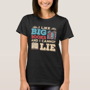 Camiseta Me Gustan Los Grandes Libros Y No Puedo Mentir Lec