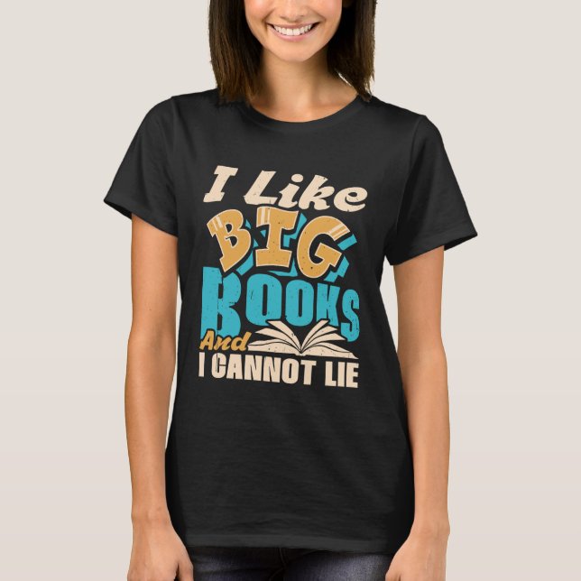 Camiseta Me Gustan Los Grandes Libros Y No Puedo Mentir Ley (Anverso)