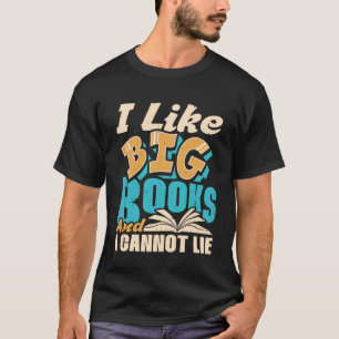 Camiseta Me Gustan Los Grandes Libros Y No Puedo Mentir Ley