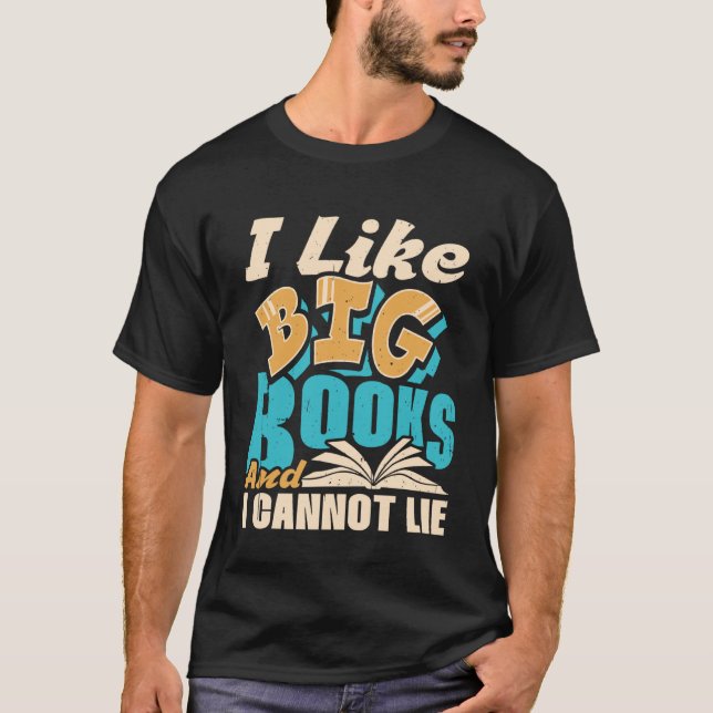 Camiseta Me Gustan Los Grandes Libros Y No Puedo Mentir Ley (Anverso)
