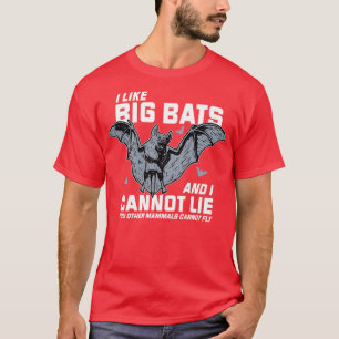 Camiseta Me Gustan Los Grandes Murciélagos Que No Puedo Men