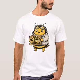 Camiseta Me gustan los grandes zumbidos y no puedo mentir -