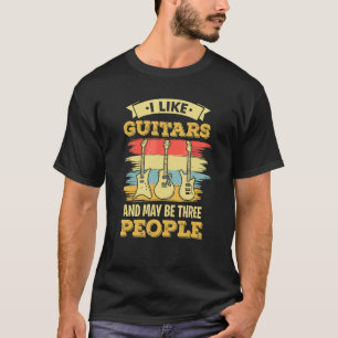 Camiseta Me Gustan Los Guitars Y Quizás Tres Personas Fonde