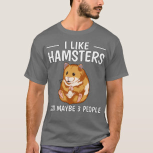 Camiseta Me Gustan Los Hamsters Y Tal Vez 3 Personas 1