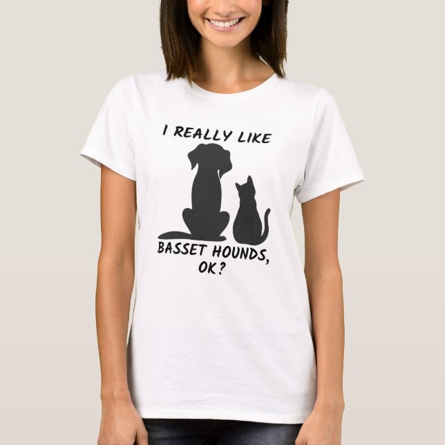 Camiseta Me Gustan Los Heridos Basset, ¿Vale? Perro gracios (Anverso)