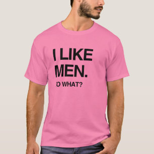 CAMISETA ME GUSTAN LOS HOMBRES ¿Y QUÉ?