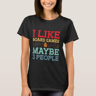 Camiseta Me Gustan Los Juegos De Mesa Y Tal Vez 3 Personas