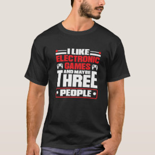 Camiseta Me Gustan Los Juegos Electrónicos Y Tal Vez La Gen