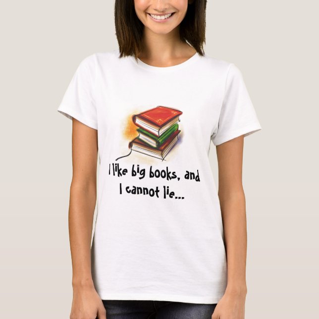 Camiseta Me gustan los libros grandes (Anverso)