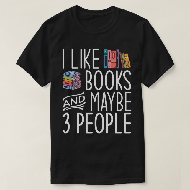 Camiseta Me Gustan Los Libros Y Quizá 3 Personas (Diseño del anverso)