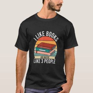 Camiseta Me Gustan Los Libros Y Quizá 3 Personas Leyendo