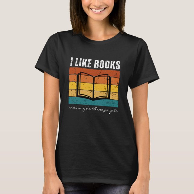 Camiseta Me gustan los libros y quizás tres personas retro  (Anverso)
