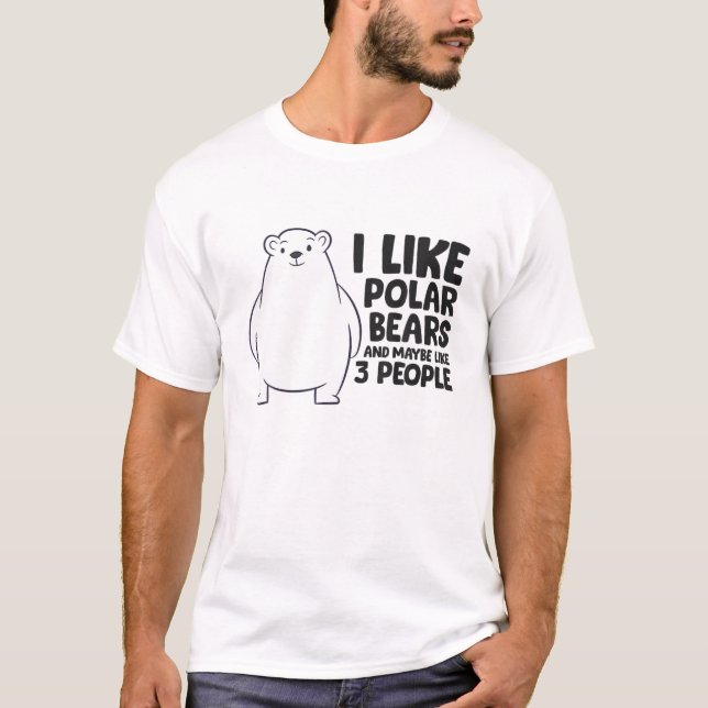 Camiseta Me Gustan Los Osos Polares Y Quizá 3 Personas (Anverso)